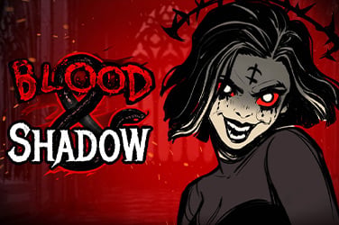 Blood & Shadow